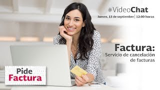 VideoChat Servicio de cancelación de facturas [upl. by Yeliak]