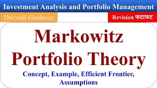 Markowitz portfolio theory Markowitz’s Theory MPT Investment Analysis and Portfolio Management [upl. by Dove]