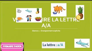 vocabulaire la lettre A enseignement explicite 2 séance [upl. by Jazmin402]