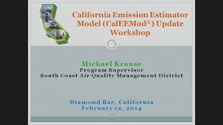 SCAQMD CalEEMod Update Workshop Part 1 Feb 12 2014 [upl. by Sidoeht]