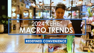 2024 KeHE Macro Trend Redefined Convenience [upl. by Drofdarb]