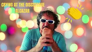 CRYING AT THE DISCOTEQUE  ALCAZAR alcazar cryingatthediscoteque discomusic [upl. by Scherman]