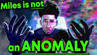 Miles is NOT an Anomaly  Across the SpiderVerse Theory [upl. by Debby]