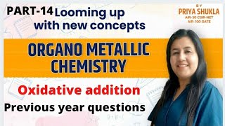 Oxidative AdditionOrganometallic compounds Aurum chemistry Previous year questions [upl. by Donnie]