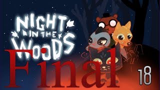 Cry Plays Night in the Woods P18 Final [upl. by Thrasher]