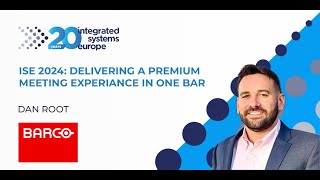 ISE 2024 Delivering a Premium Meeting Experience In One Bar [upl. by Nosna]