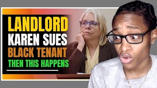 Crazy Landlord Karen Sues Black Tenant Soulsnack Reaction [upl. by Ecadnak]