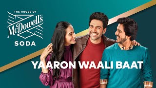 House of McDowell’s Presents Yaaron Waali Baat [upl. by Tertius]