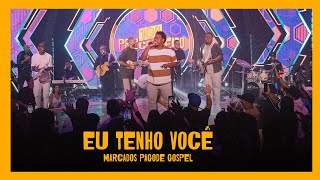 Eu Tenho Você  Marcados Pagode Gospel Clipe [upl. by Jada]