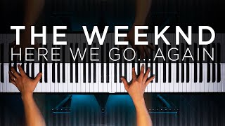 The Weeknd  Here We Go Again The Theorist Piano Cover [upl. by Mazurek983]