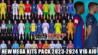 PES 2017 MEGA KITS PACK SEASON 20232024 V16 AIO [upl. by Lesh]