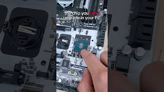 the chip in your PC you cannot upgrade [upl. by Solhcin]