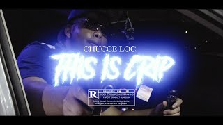 CHUCCE LOC  quotTHIS IS CRIPquot MUSIC VIDEO [upl. by Nick]