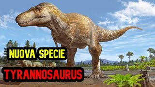 la NUOVA SPECIE di TIRANNOSAURO  Paleontologia Mitologica [upl. by Norward399]