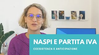 NASPI e PARTITA IVA coesistenza e anticipazione [upl. by Ahsieyk573]