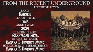 REVIEW Kanseil  Vaia 2024  folkpagan metal  Italy [upl. by Nirhtak]