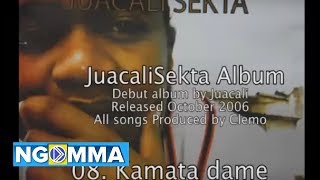 08 Juacali  kamata dame JuacaliSekta Album [upl. by Jarl963]