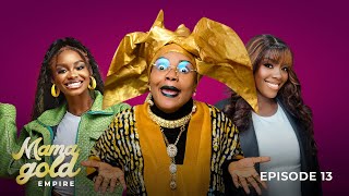 Mama Gold Empire Ft Iyabo Ojo kiitan bukola Priscilla Ojo  S1 EPS13 [upl. by Ruffo]