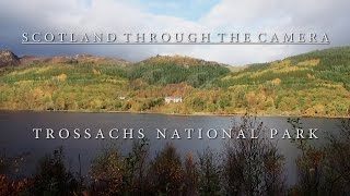 Trossachs National Park  Scotland Through The Camera [upl. by Bander304]