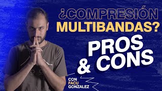 Compresión MULTIBANDA Pros y Contras con Facu GZZ😱 [upl. by Myo385]