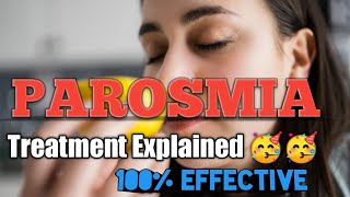 PAROSMIA TREATMENT  100 EFFECTIVE  OLFACTORY TRAINING  WATCH NOW amp TREAT YOURSELF  Dr Shivam [upl. by Luanni]