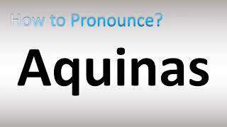 How to Pronounce Aquinas [upl. by Lila]