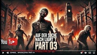 Auf der Suche nach Licht Hörbuch Zombie Apokalypse Part 03 [upl. by Dray]