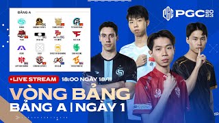 🔴 PGC 2023  BẢNG A  NGÀY 1 🇻🇳 CES 🇨🇳 PERO FAZE 🇰🇷 DNW SQ 🇰🇷 DK 🇨🇳 TL 🇹🇭 DAY 🇹🇭 T5 EX [upl. by Iverson]