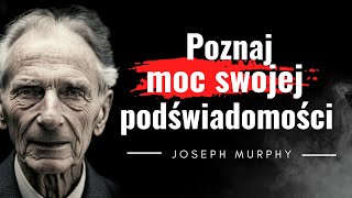 Potęga podświadomości Joseph Murphy Cytaty które pomogą Ci stworzyć lepsze życie Moc myśli [upl. by Trager]