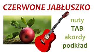 Czerwone jabłuszko  gitara melodia akordy podkład nuty TAB [upl. by Mazel]