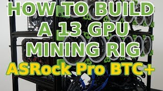 How to Build a 13 GPU Mining Rig ASRock H110 Pro BTC rx580 p106 Ethereum Zcash [upl. by Marino]