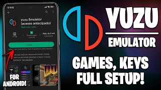 HOW TO INSTALL YUZU FOR ANDROID  GAMES KEYS AND FULL SETUP [upl. by Charles]