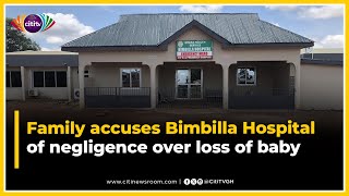 Family accuses Bimbilla Hospital of negligence over loss of baby [upl. by Aruasi]