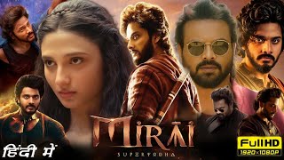 Mirai Full Movie Hindi Dubbed 2024  Teja Sajja  Ritika Nayak  Manju Manoj  HD Reviews amp Facts [upl. by Kleiman]