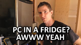 PC Build in a Fridge  Does it Work [upl. by Weslee]