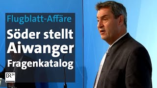 FlugblattAffäre Söder stellt Aiwanger Fragenkatalog  BR24 [upl. by Olimreh]