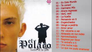 EL POLACO CD COMPLETO VUELVE TE LO PIDO [upl. by Verene]