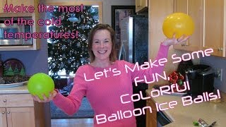 How to Make These FUN Balloon Ice Balls [upl. by Ajile928]