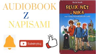 Rozdział 13  Felix Net i Nika oraz Gang Niewidzialnych Ludzi  Audiobook z Napisami [upl. by Jdavie]