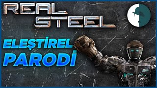 Reel Steel  Eleştirel Parodi [upl. by Theurer]