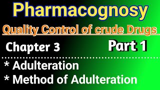 Quality Control of Crude drugs  Pharmacognosy chapter 3 in hindi  Adulteration in hindi [upl. by Krasner]