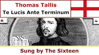 Thomas Tallis  Te Lucis Ante Terminum [upl. by Aletsirc18]