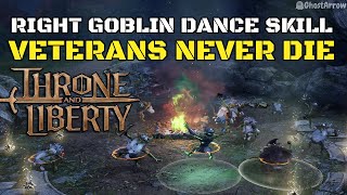 Use the right Goblin Dance skill to participate the ritual  Veterans Never Die  Throne and Liberty [upl. by Terti]