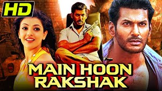 Main Hoon Rakshak HD  Vishal Superhit Action Hindi Dubbed Movie  Kajal Aggarwal Soori [upl. by Iggy]