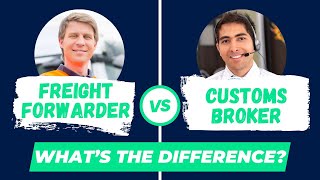 Freight Forwarder vs Customs Broker Whats the Difference [upl. by Chui]