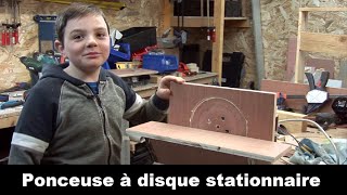 Ponceuse à disque stationnaire EP1 DIY [upl. by Enimrac46]