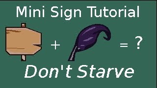 Dont Starve Mini Sign Tutorial feat Willow [upl. by Daniella]