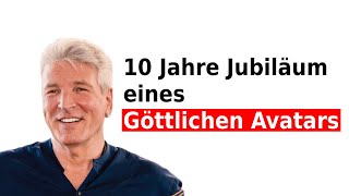 10 Jahre Jubiläum eines Göttlichen Avatars [upl. by Anahcra]