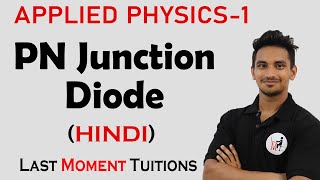 PN Junction Diode  Engineering Physics 1 Lectures in Hindi [upl. by Prentiss334]