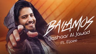 Bashaar Al Jawad  Bailamos ftEljoee  بشار الجواد  بايلاموس [upl. by Ileane]